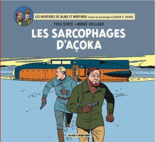 Les aventures de Blake et Mortimer : d'après les personnages d'Edgar P. Jacobs. Les sarcophages d'Aç