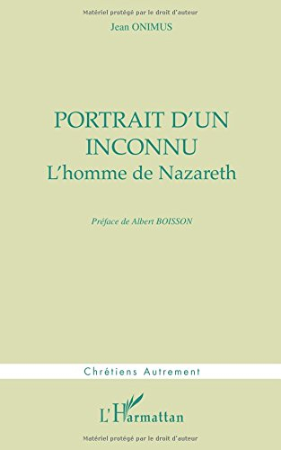 Portrait d'un inconnu : l'homme de Nazareth