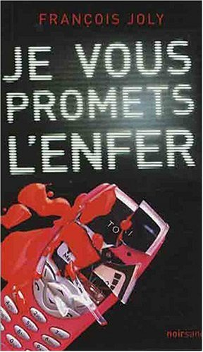 Je vous promets l'enfer