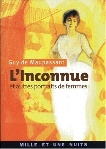 L'inconnue et autres portraits de femmes