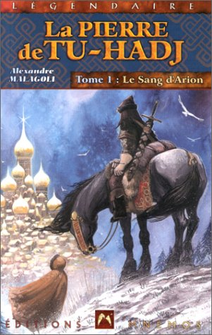 La pierre de Tu-Hadj. Vol. 1. Le sang d'Arion