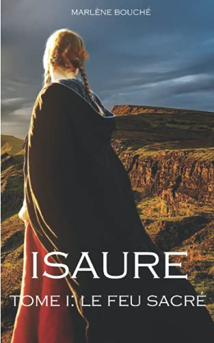 Isaure tome 1: le feu sacré
