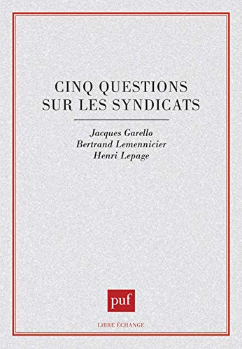 Cinq questions sur les syndicats