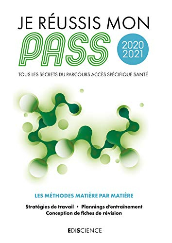 Je réussis mon Pass 2020-2021 : tous les secrets du Parcours accès spécifique santé : les méthodes m