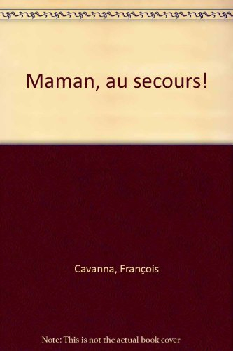 Maman, au secours !