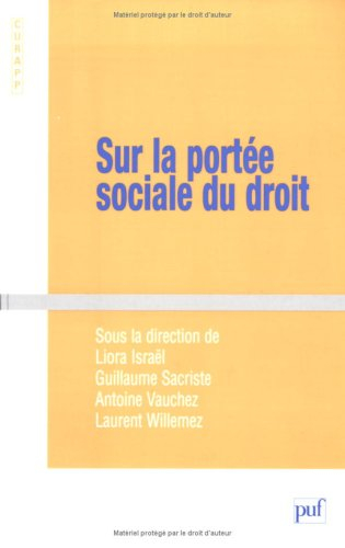 Sur la portée sociale du droit : usages et légitimité du registre juridique