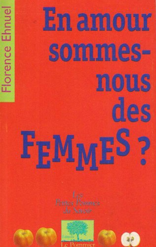 En amour sommes-nous des femmes ?