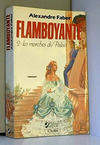 flamboyante t02 les marches du palais                                                         112897