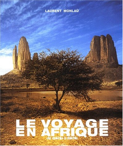 Le voyage en Afrique : de Dakhla à Dakhla