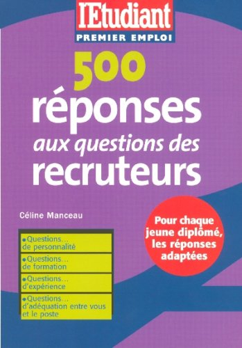500 réponses aux questions des recruteurs