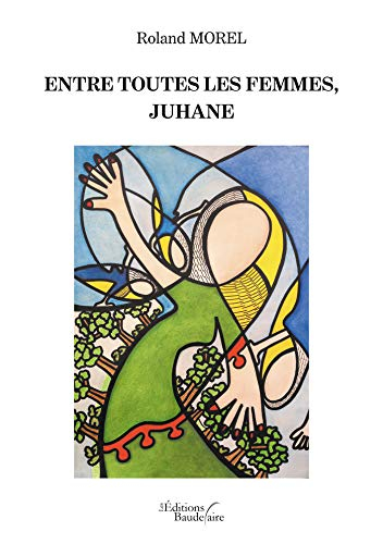 Entre toutes les femmes, Juhane