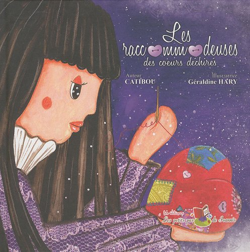 Les raccommodeuses des coeurs déchirés