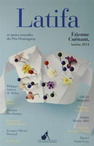 Latifa : et autres nouvelles du prix Hemingway 2014