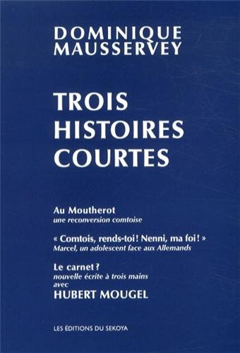 Trois histoires courtes