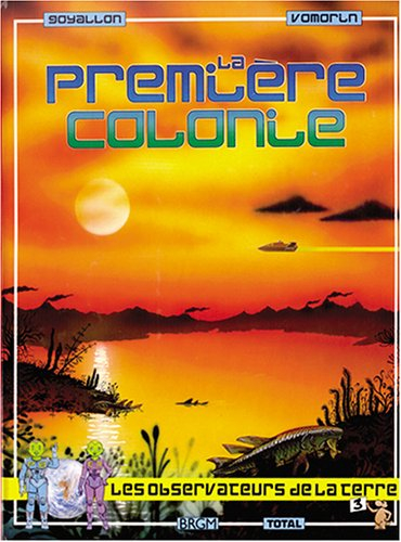 la première colonie