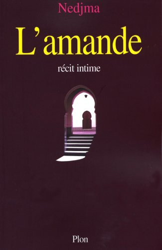 L'amande : récit intime