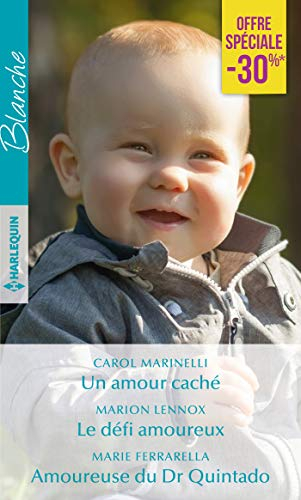Un amour caché. Le défi amoureux. Amoureuse du Dr Quintado