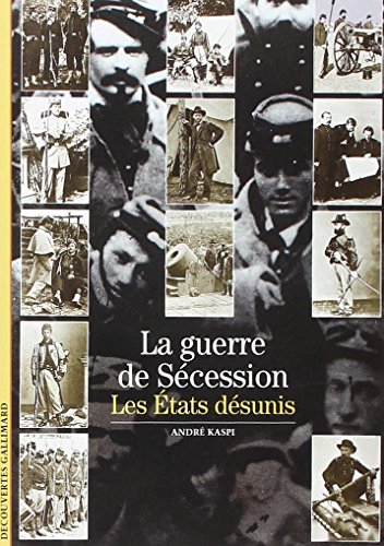 La Guerre de Sécession : les Etats désunis