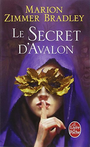 Les dames du lac. Vol. 3. Le secret d'Avalon
