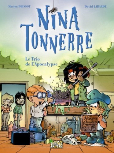 Nina Tonnerre. Vol. 1. Le trio de l'Apocalypse
