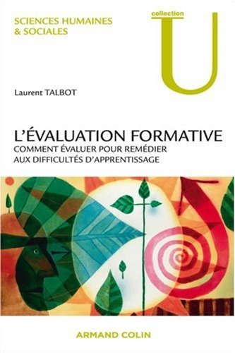 L'évaluation formative : comment évaluer pour remédier aux difficultés d'apprentissage