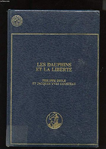 les dauphins et la liberté.