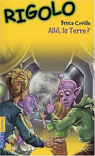 Un extraterrestre dans ma classe. Vol. 8. Allô la Terre ?