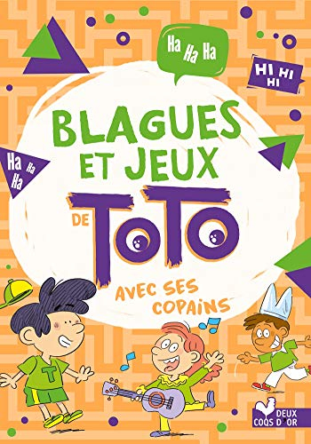 Blagues et jeux Toto : avec ses copains