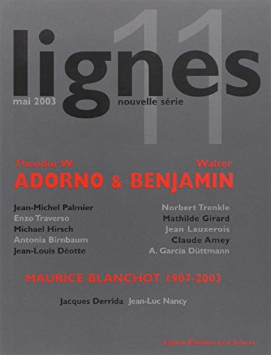 Lignes, nouvelle série, n° 11. Adorno-Benjamin