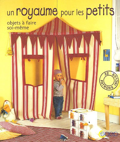 Un royaume pour les petits : objets à faire soi-même