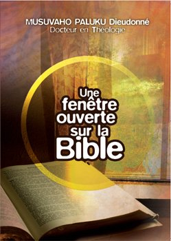 une fenêtre ouverte sur la bible
