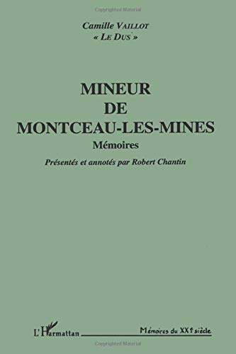 Mineur de Montceau-les-Mines : mémoires