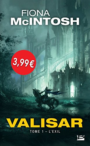 Valisar. Vol. 1. L'exil