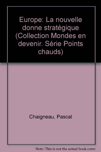 Europe, la nouvelle donne stratégique