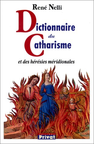 Dictionnaire du catharisme et des hérésies méridionales