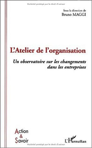 L'Atelier de l'organisation : un observatoire sur les changements dans les entreprises