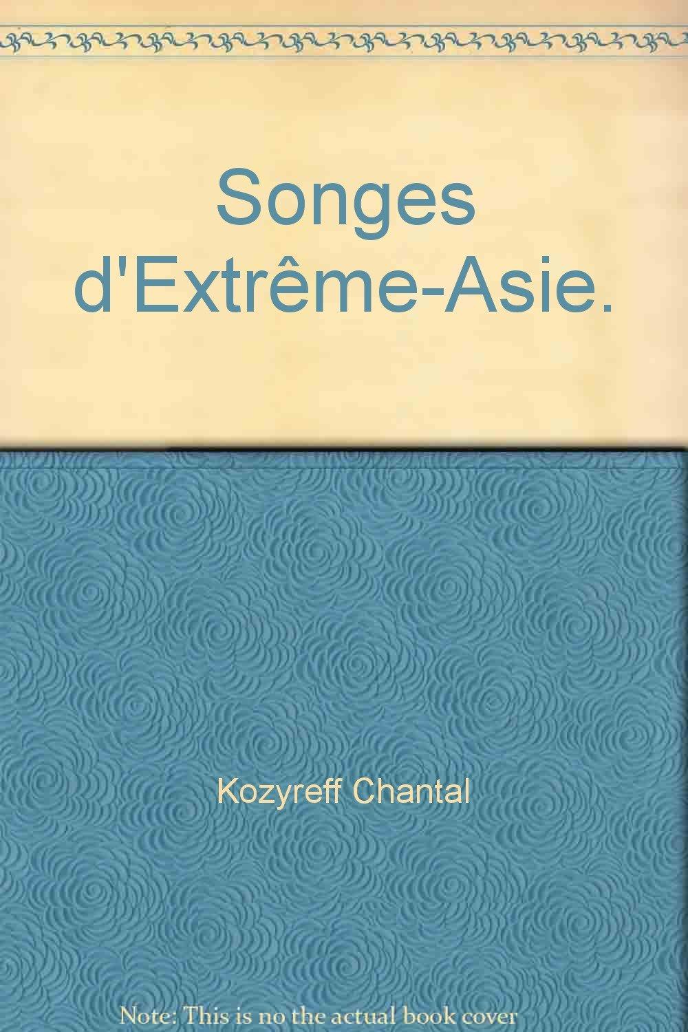 Songes d'extrême-Asie