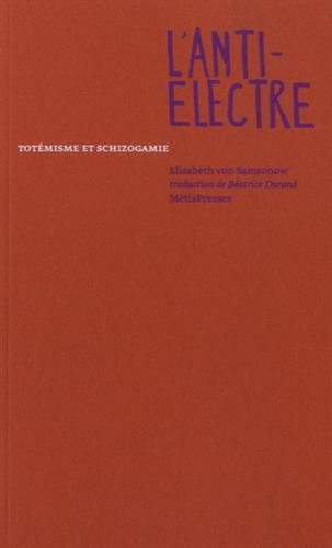 L'anti-Electre : totémisme et schizogamie