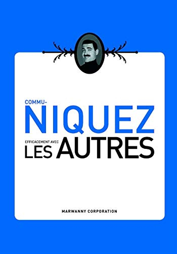 Commu-niquez efficacement avec les autres