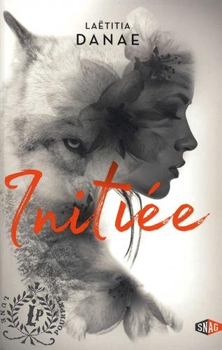 Lune pourpre. Vol. 1. Initiée