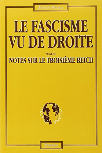 Le fascisme vu de droite. Notes sur le Troisième Reich