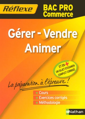 Gérer, vendre, animer, bac pro commerce