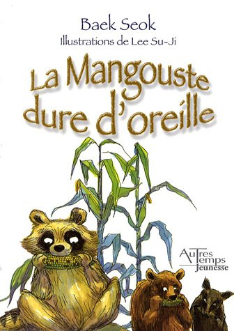 La mangouste dure d'oreille