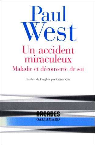 Un accident miraculeux : maladie et découverte de soi