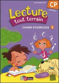 Lecture tout terrain CP : cahier d'exercices 2