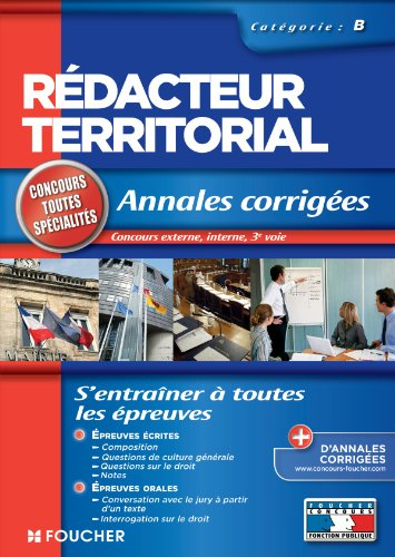 Rédacteur territorial, catégorie B : annales corrigées : concours 2011