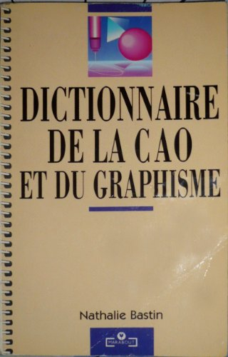 Dictionnaire de la CAO et du graphisme