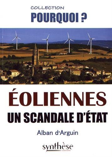 Eoliennes : un scandale d'Etat