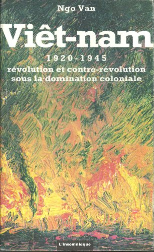 Viêt Nam, 1920-1945 : révolution et contre-révolution sous la domination coloniale