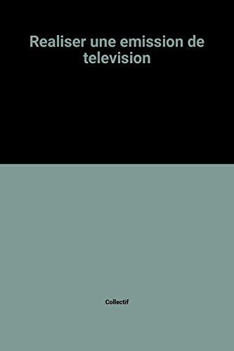 Réaliser une émission de télévision